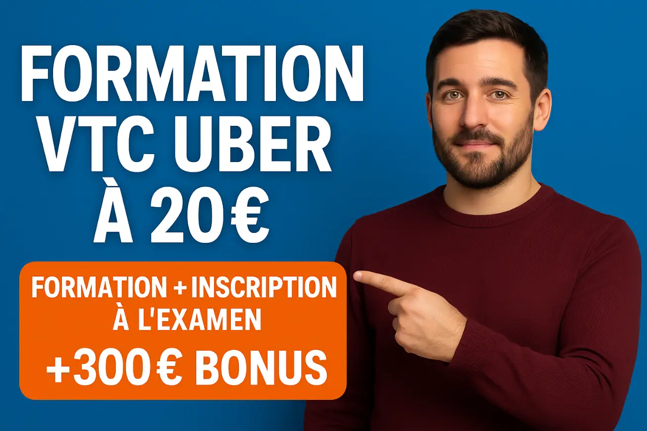 Formation VTC Uber 20€ : l’opportunité à saisir (Bonus 300€ 🎁)